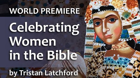 A Celebration of Women in the Bible